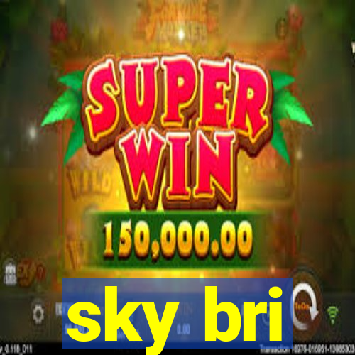 sky bri